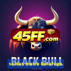 saidas metro botafogo